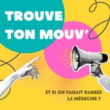 Et si on faisait danser la médecine ? Avec Aude Loreaux, médecin généraliste