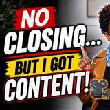 Ep. 119: They WASTED My Time 😠, But I Got CONTENT! _ Real Estate Agent Life