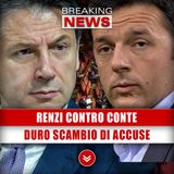 Matteo Renzi Contro Giuseppe Conte: Duro Scambio Di Accuse!