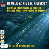 Odcinek 222 - Heweliusz nie był pierwszy, Katastrofa promu Gustloff