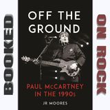 The Musical Maverick: Paul McCartney in the 90s [Episode 263]