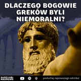 #310 Jakich bogów dał Grekom Homer? | prof. Marek Węcowski