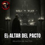 HORROR CAST : EL ALTAR DEL PACTO MACABRO /  RELATOS DE PACTOS