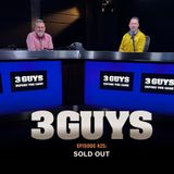 Three Guys Before The Game - Sold Out (Episode 425)