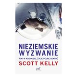 Scott Kelly  „Nieziemskie wyzwanie” —  recenzja