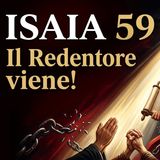 Isaia 59: Il Signore come Redentore | Peccato separa da Dio | Commento Spirito 418)
