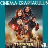 CINEMA CRAPTACULUS 62 "Thunder Force"