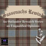 Sassenachs Rewind - Outlander S5E3-4 "Free Will" & "The Company We Keep"