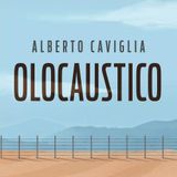 Alberto Caviglia "Olocaustico"