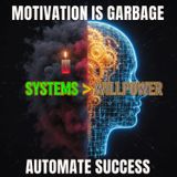 Motivation is Garbage: 5 Systems to Automate Success in 2026
