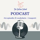 15- Il vocabolario: i trasporti