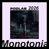 PODLAB26 _ Monotonia