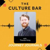 The Culture Bar - Journey Journals: Theodor Küng