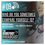 Who do you sometimes compare yourself to?  | The Barefoot Broadcast with Louisa & Carl Munson