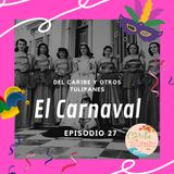 Ep.27: El Carnaval - Parte 1