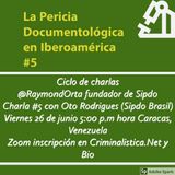 La Prueba Pericial Caligráfica en Iberoamérica #5 con Oto Rodrigues y Celso Del Piccia (Sipdo Brasil)