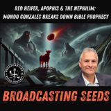 Red Heifer, Apophis & The Nephilim: Mondo Gonzales Breaks Down Bible Prophecy