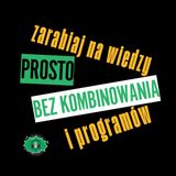 Rozkmina #11 - Zarabiaj na wiedzy prosto - bez kombinowania i programów.