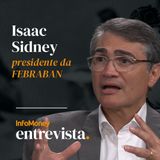 #InfoMoney Entrevista: Economia | Presidente da FEBRABAN comenta Selic e impacto de bets no setor bancário