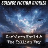 05 - Gamblers World & The Yillian Way by Keith Laumer