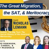 Columbia’s Prof. Nicholas Lemann on the Great Migration, the SAT, & Meritocracy