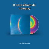 O novo álbum do Colplay - Na Vibe do Disco