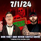 Don Tony And Kevin Castle Show 7/1/24