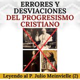 Errores y desviaciones del "progresismo cristiano". Leyendo al Padre Julio Meinvielle (2).