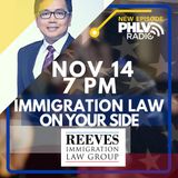 #PHLVRadioPODCAST - Immigration Law on Your Side - Nov. 14, 2018 Episode