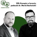 010: Konopie w leczeniu padaczki dr Marek Bachański