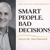 The Secret Formula for Making Any Tough Life Decision—Revealed by Dr Alan Barnard