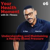 Understanding and Maintaining a Healthy Blood Pressure