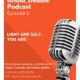 Light And Salt: You Are!