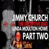 Linda Moulton Howe, Jimmy Church : The DECEPTIVE duo! (Part2)