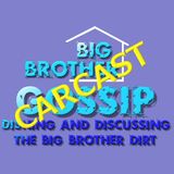 Episode 344 - Mike's Big Brother Gossip Carcast - Saturday quick one.