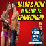 Episode 1199-CM Punk & Finn Balor Battle! Moose to Fans: You Don't Know Jack! The RCWR Show 1/19/26