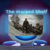 The Warped Shelf- Best War Movies
