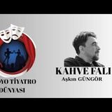 Kahve Falı - Aşkın Güngör - Radyo Tiyatrosu Polisiye
