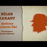 Bilge Karasu - Şarkısız Gecelerin İlki