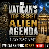 The Vaticans Top Secret Alien Agenda - Ex Illuminati Leo Zagami - Typical Skeptic # 2682