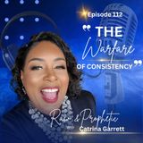 Episode 112 "The Warfare Of Consistency."
