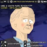 SMB #299 - S22E9 Unfulfilled - "You Load Sixteen Tons, What Do You Get?"