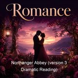 Northanger Abbey version 3 Dramatic Reading - Jane Austen
