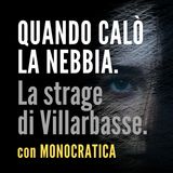 QUANDO CALÒ LA NEBBIA. La strage di Villarbasse.
