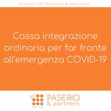 Cassa integrazione ordinaria per far fronte all’emergenza COVID-19