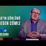 10. ENSAR'IN GÖNLÜNÜ FETHEDEN CÜMLE - O'NUN (sas) YOLUNDA - Dr. Reşit HAYLAMAZ (1)