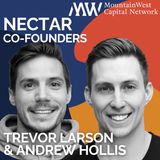 Turning Employee Experience into Growth | The Founding of Nectar with Trevor Larson and Andrew Hollis