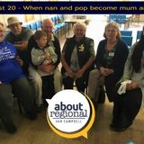 20: Grandparents as Parents - About Regional with Ian Campbell
