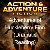 Adventures of Huckleberry Finn Dramatic Reading - Mark Twain - Part 2