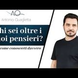 Episodio 356 - Scopri chi sei veramente oltre i tuoi pensieri